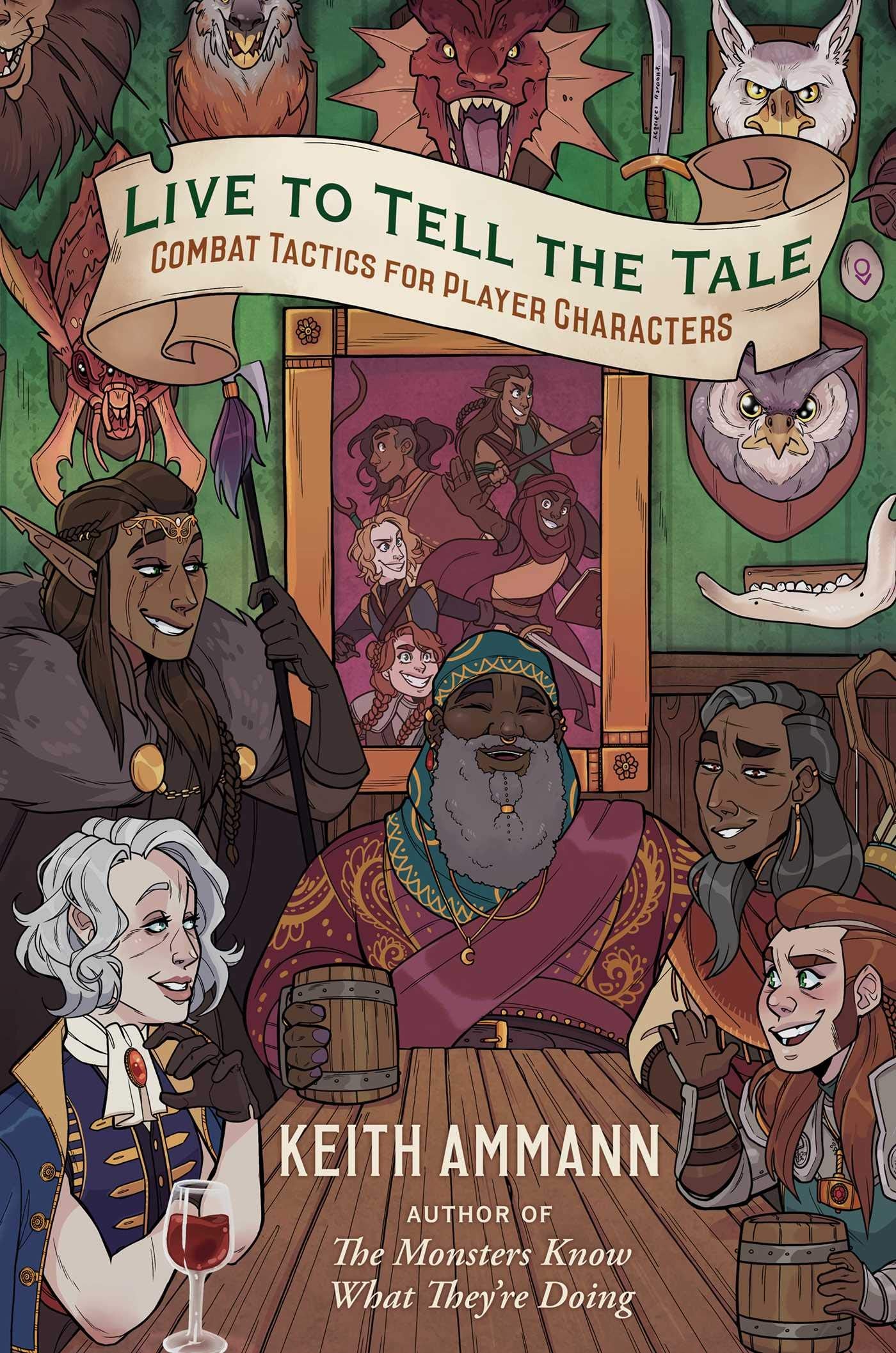 Live to Tell the Tale: Combat Tactics for Player Characters (The Monsters Know What They?re Doing)
