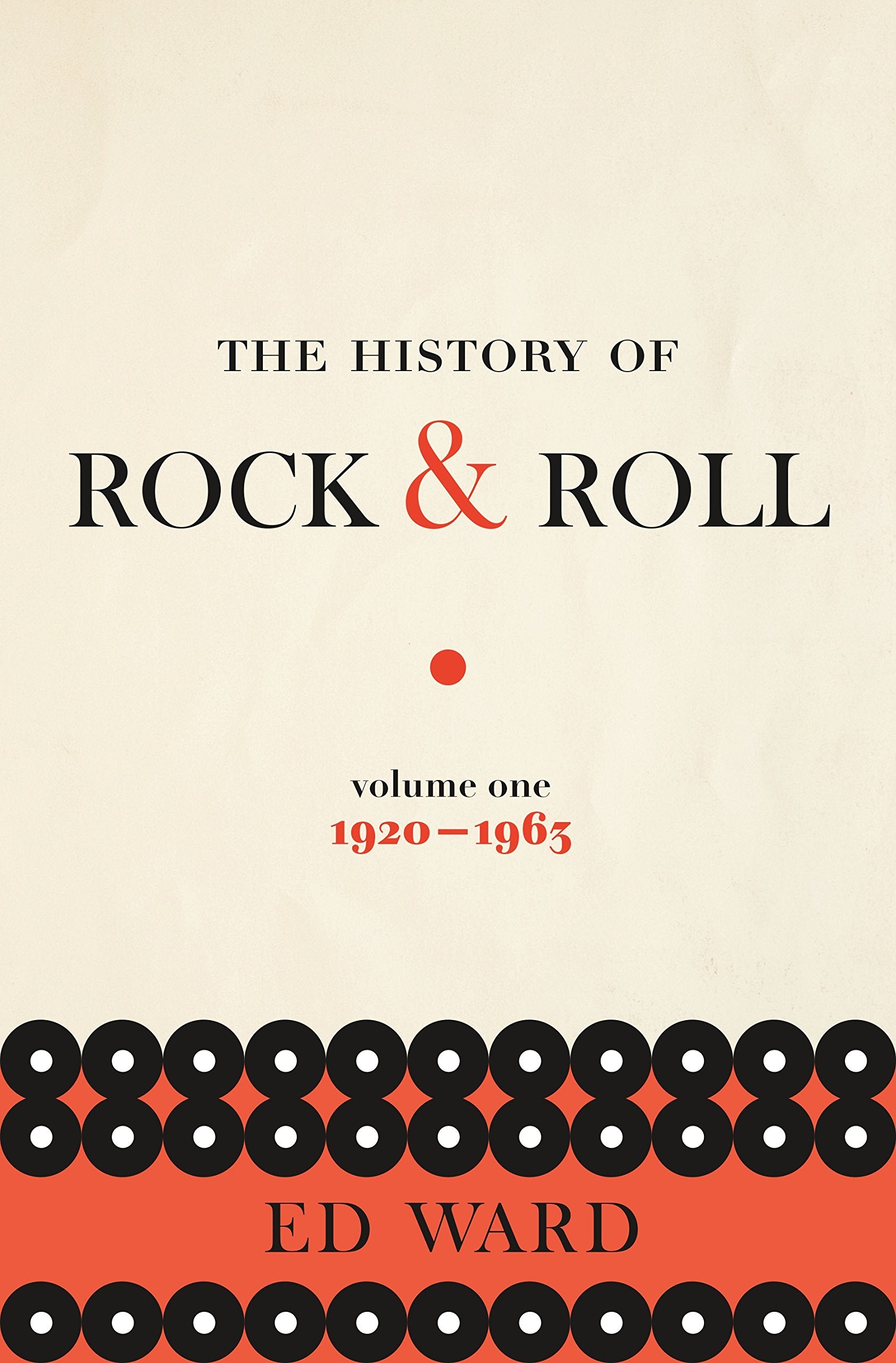 The History of Rock & Roll, Volume 1: 1920-1963 (The History of Rock & Roll, 1)