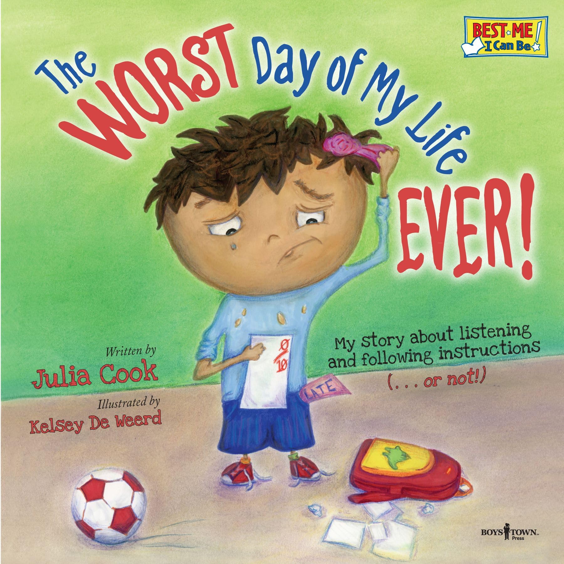 The Worst Day of My Life Ever (Best Me I Can Be)