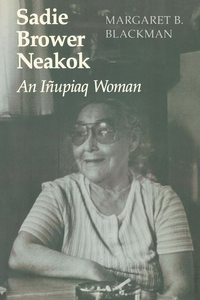 Sadie Brower Neakok: An Iupiaq Woman