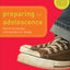 Preparing for Adolescence Family Guide and Workbook: How to Survive the Coming Years of Change