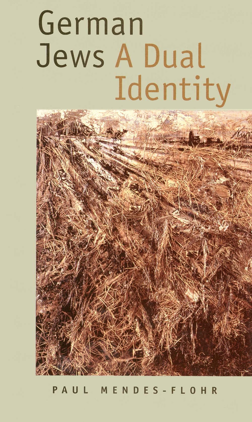 German Jews: A Dual Identity (The Franz Rosenzweig Lecture Series)