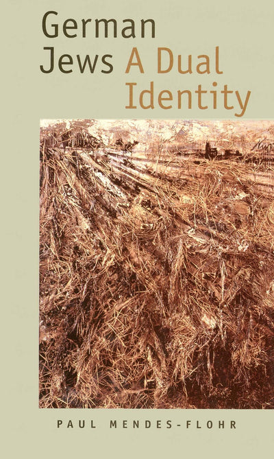 German Jews: A Dual Identity (The Franz Rosenzweig Lecture Series)