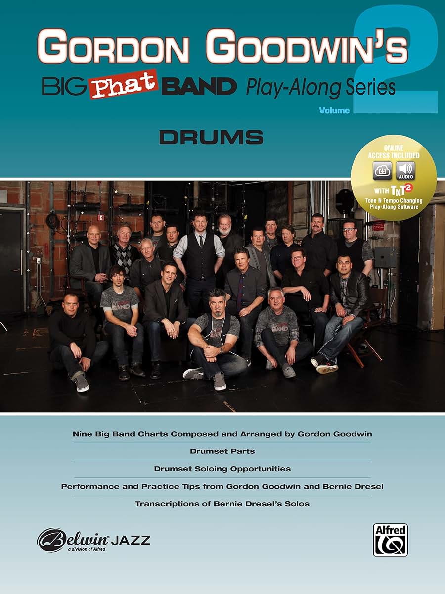 Gordon Goodwin's Big Phat Play Along, Vol 2: Drums, Book & Online Audio/Software (Jazz Play-Along Series, Vol 2)