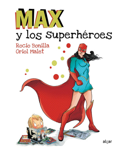 Max y los superhéroes (Spanish Edition)