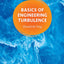 Basics of Engineering Turbulence
