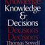 Knowledge And Decisions by Sowell, Thomas