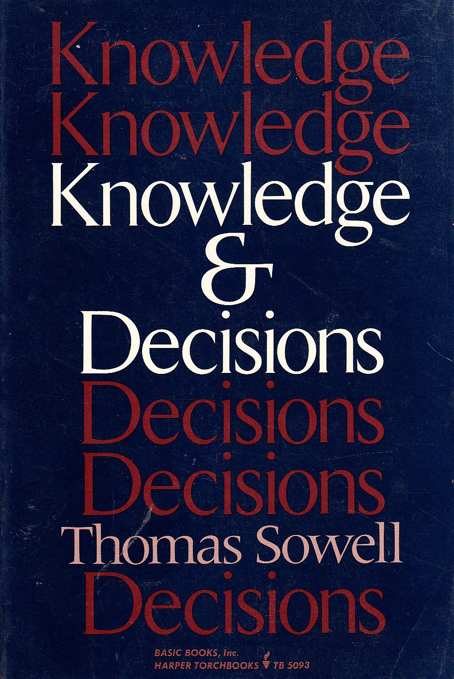 Knowledge And Decisions by Sowell, Thomas