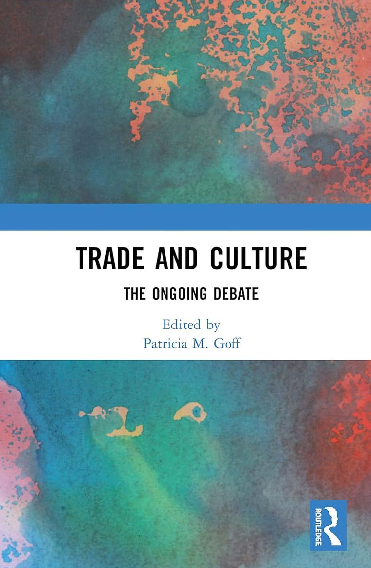 Trade and Culture: The Ongoing Debate