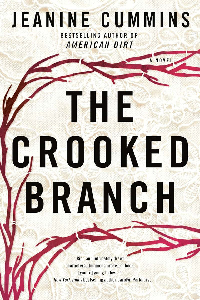 The Crooked Branch: A Novel by Cummins, Jeanine