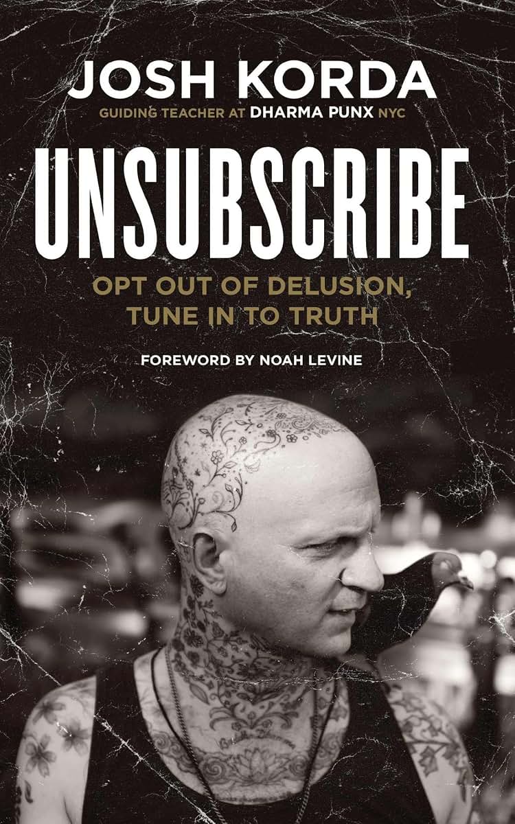 Unsubscribe: Opt Out of Delusion, Tune In to Truth by Korda,