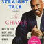 Straight Talk, No Chaser: How to Find, Keep, and Understand a Man