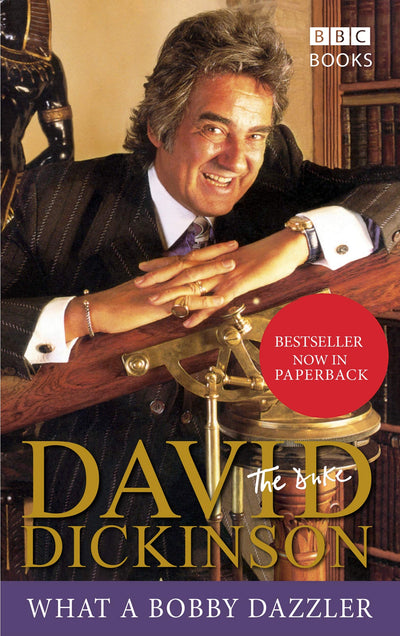 What a Bobby Dazzler: David Dickinson: The Duke