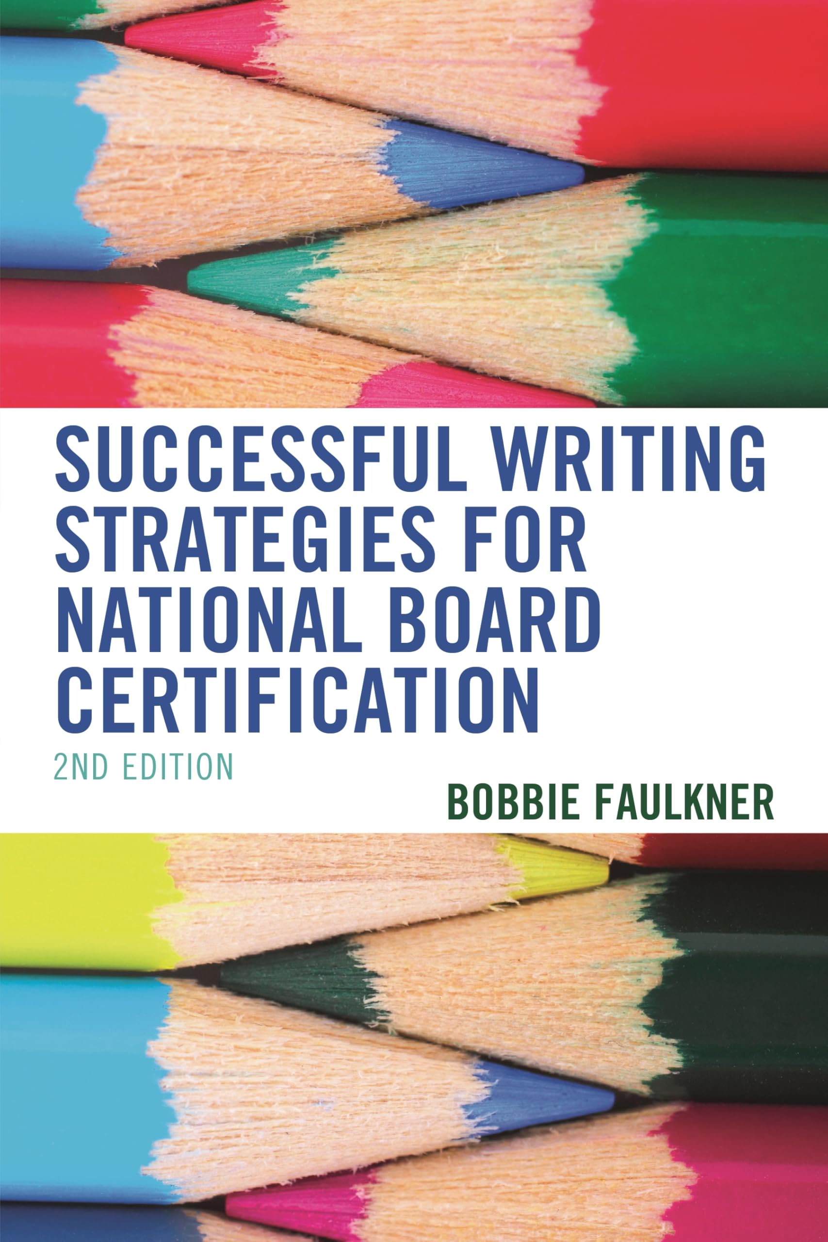 Successful Writing Strategies for National Board Certification, 2nd Edition (What Works!)