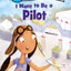 I Want to Be a Pilot (I Can Read Level 1)