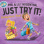 Just Try It! Someplace New! (A Phil & Lil Book)