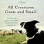 All Creatures Great and Small