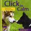 Click to Calm: Healing the Aggressive Dog