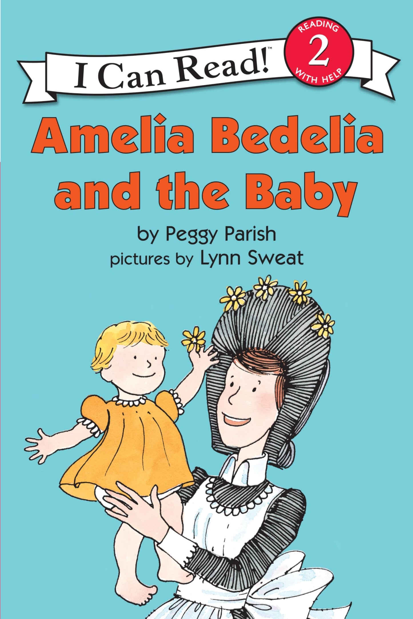 Amelia Bedelia and the Baby: The Charming Classic About a Literal-Minded Housekeeper for Kids (Ages 4-8) (I Can Read Level 2)