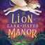 The Lion of Lark-Hayes Manor