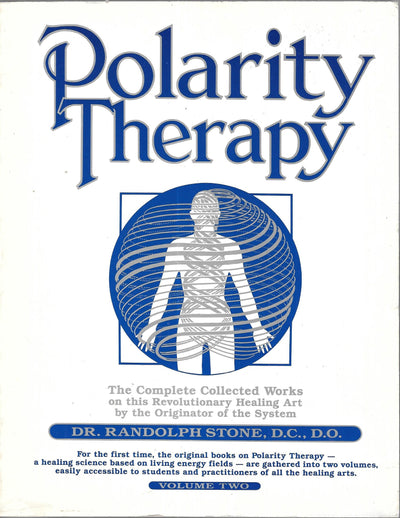 Polarity Therapy - Volume II