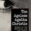 The Ageless Agatha Christie: Essays on the Mysteries and the Legacy