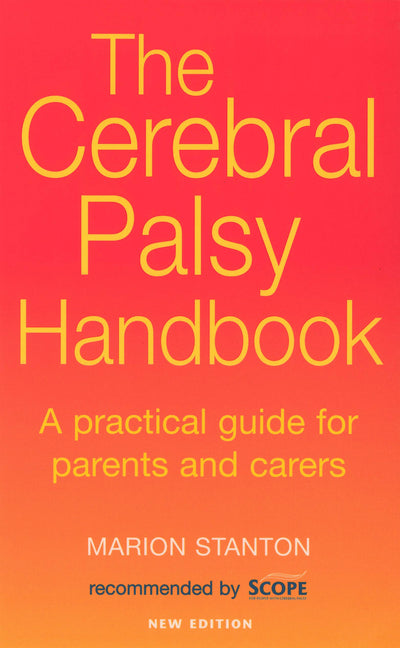 The Cerebral Palsy Handbook: A Practical Guide for Parents and Carers