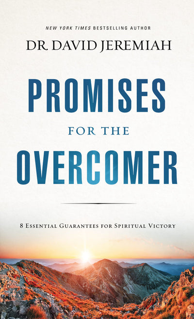 Promises for the Overcomer: 8 Essential Guarantees for Spiritual Victory