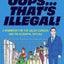 Oops…That’s Illegal!: A Handbook for the Wildly Curious (and the Accidental Outlaw)