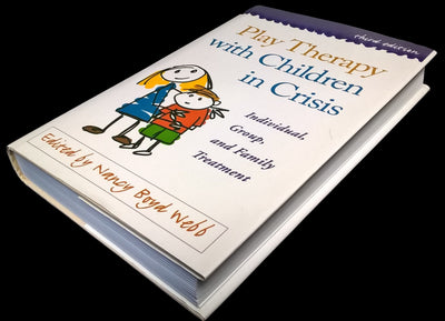Play Therapy with Children in Crisis, Third Edition: Individual, Group, and Family Treatment