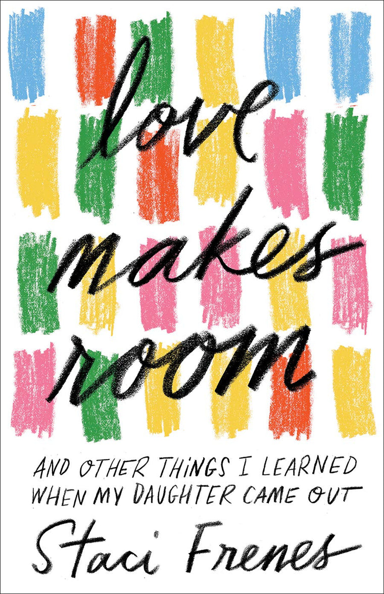 Love Makes Room: And Other Things I Learned When My Daughter Came Out (Regnum Studies in Global Christianity)