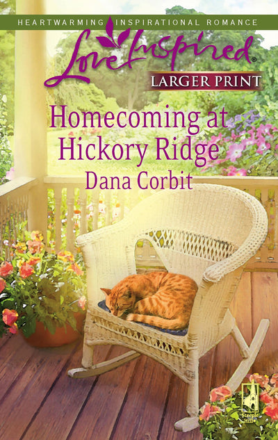 Homecoming at Hickory Ridge (Hickory Ridge Series #5) (Larger Print Love Inspired #453)