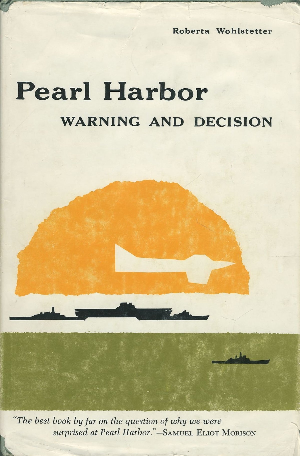 Pearl Harbor: Warning and Decision