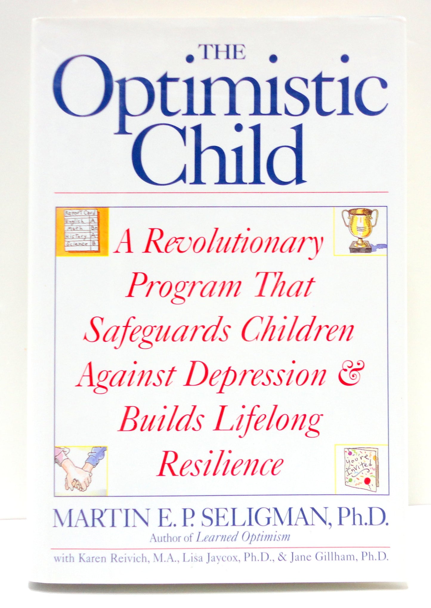 The Optimistic Child by Seligman, Martin E. P.