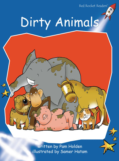 Dirty Animals: Early (Red Rocket Readers: Early Level 3: Blue)