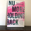 No More Holding Back: Emboldening Women to Move Past Barriers, See Their Worth, and Serve God Everywhere