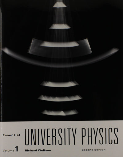 Essential University Physics, Volume 1