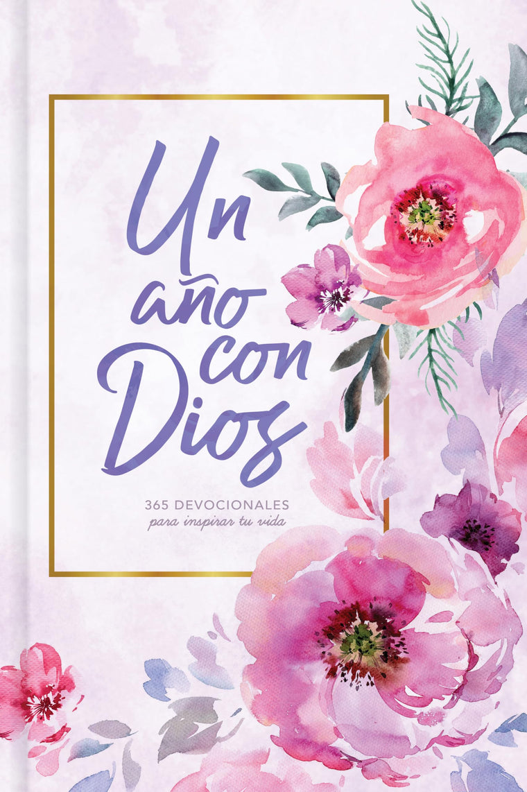 Un ao con Dios: 365 devocionales para inspirar tu vida  A Year With God: 365 Devotions to Inspire Your Life (Spanish Edition)