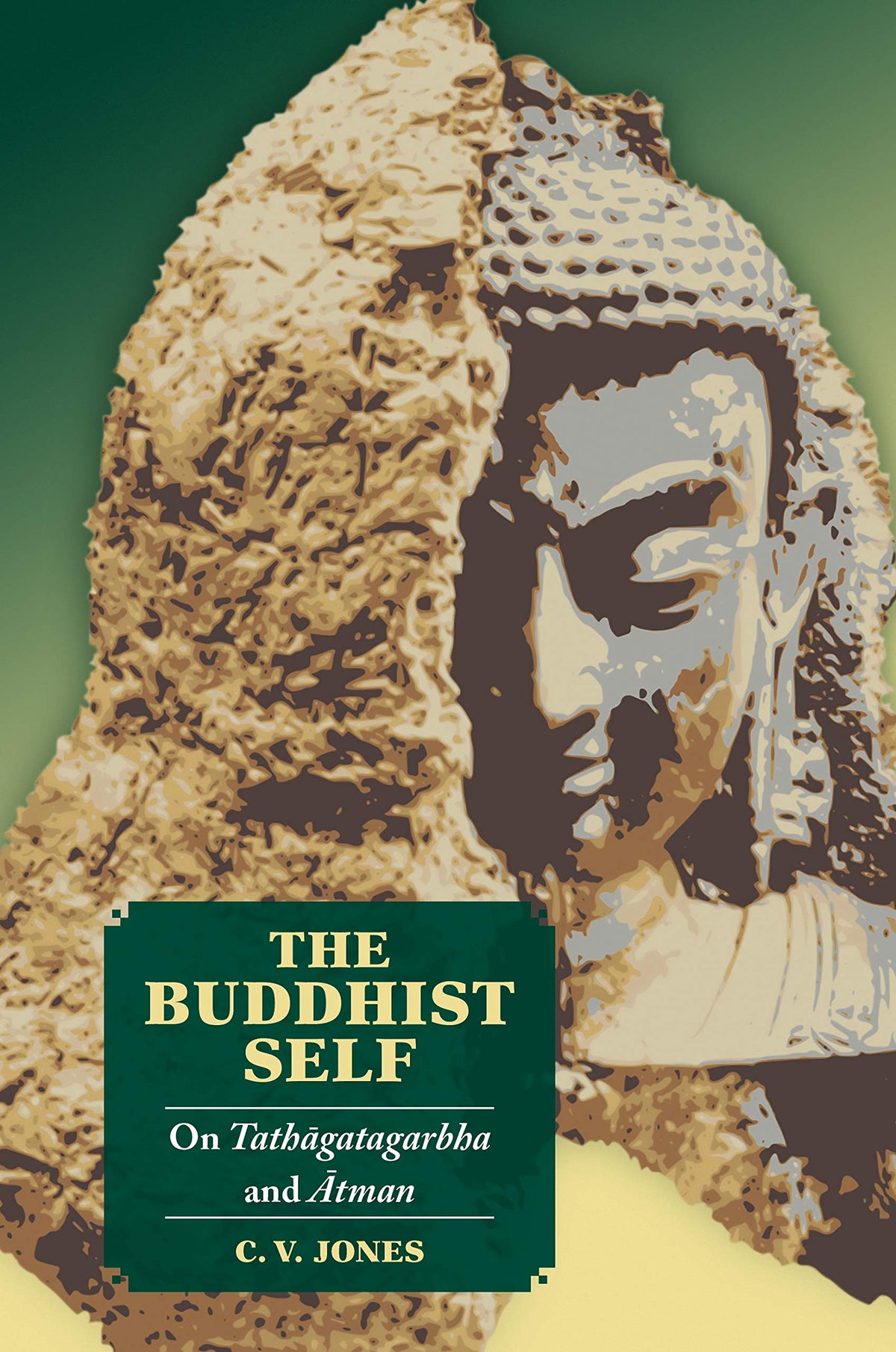 The Buddhist Self: On Tathagatagarbha and Atman