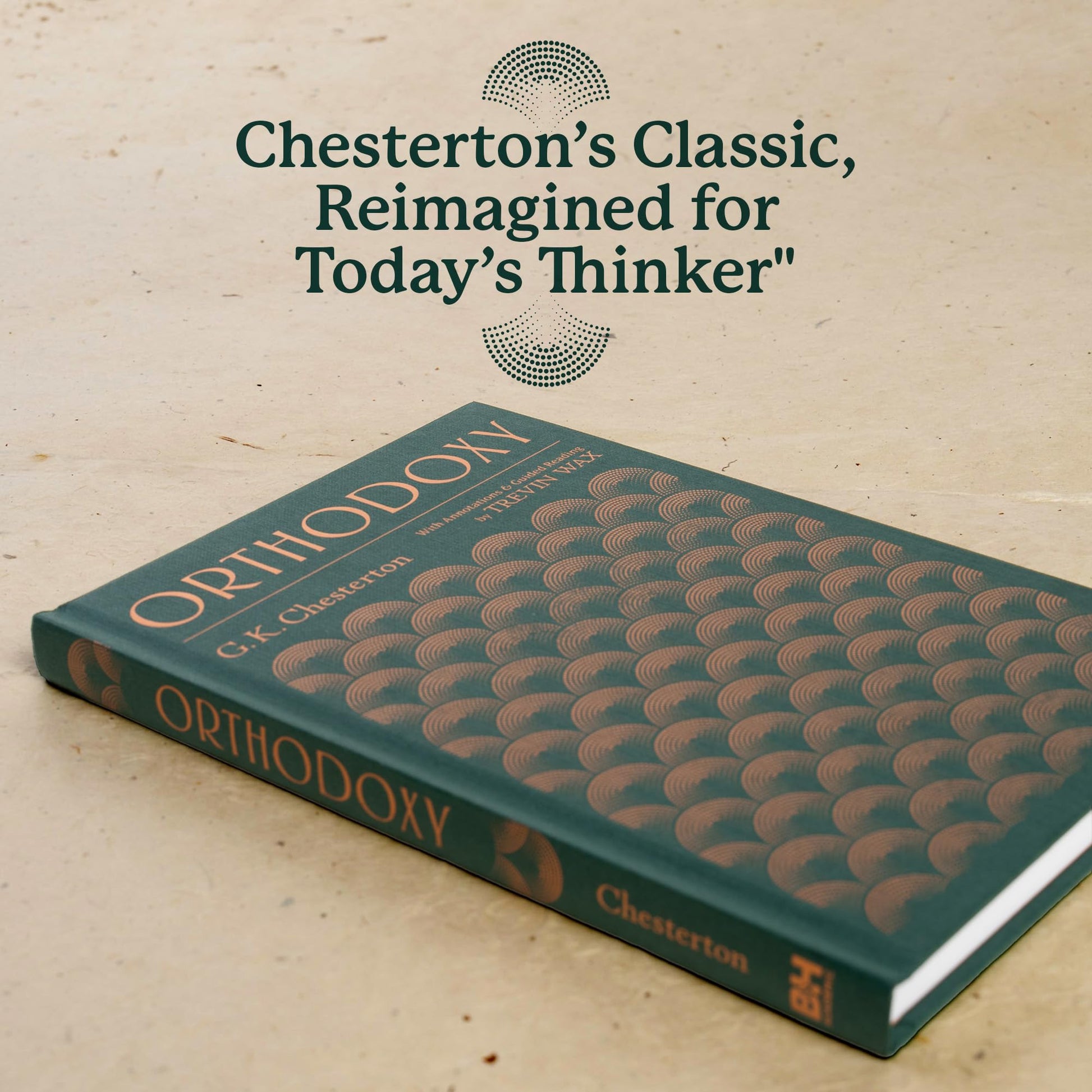 Orthodoxy: With Annotations and Guided Reading by Trevin Wax