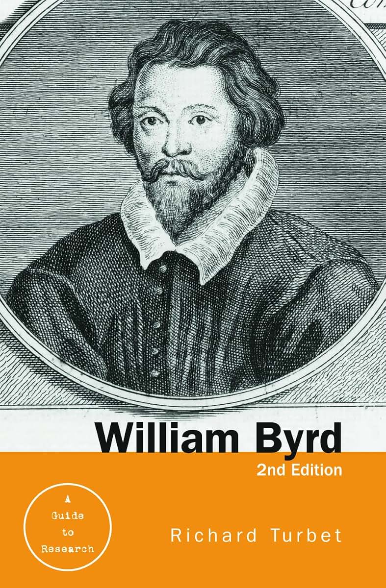 William Byrd: A Research and Information Guide (Routledge Music Bibliographies)
