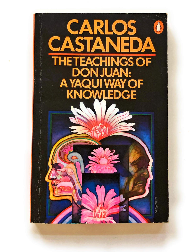 The Teachings of Don Juan: A Yaqui Way of Knowledge