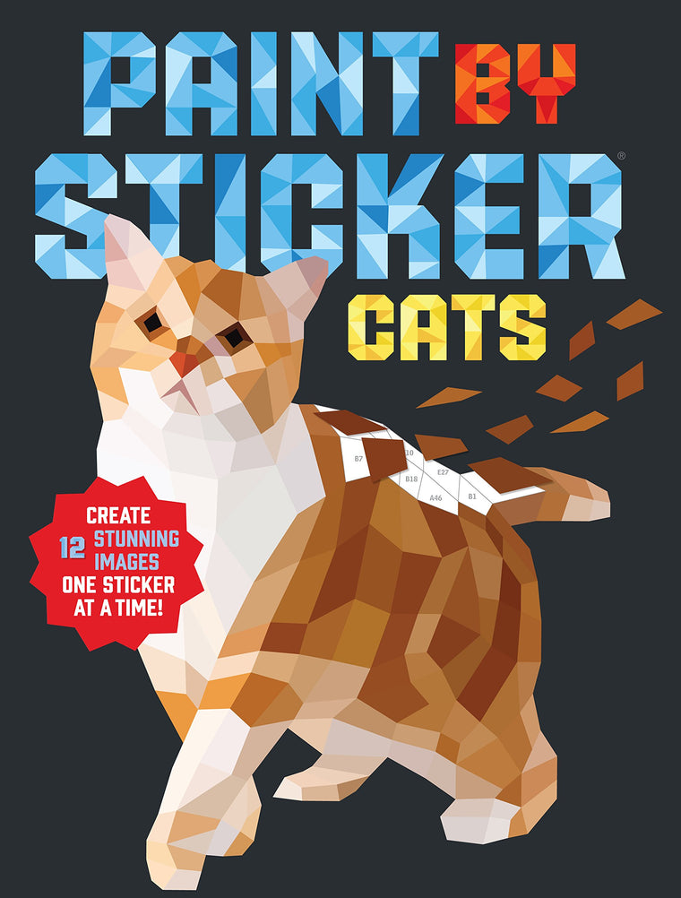 Paint by Sticker (Official): Cats: Create 12 Stunning Images One Sticker at a Time!