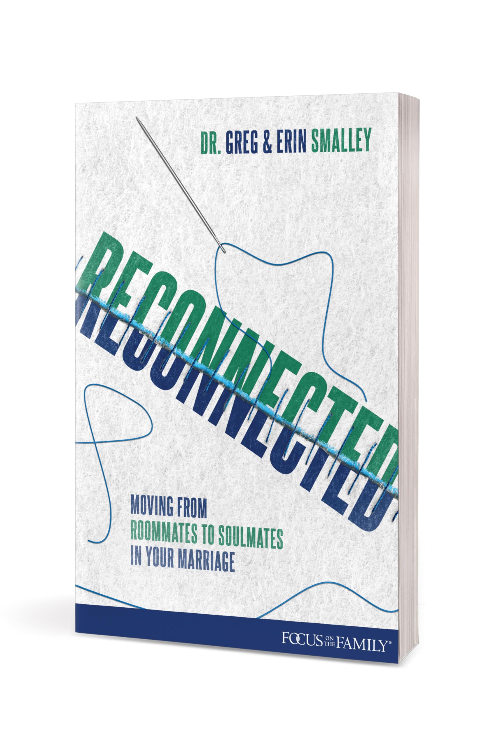 Reconnected: Moving from Roommates to Soulmates in Marriage (Focus on the Family)