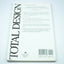 Total Design: Integrated Methods for Successful Product Engi