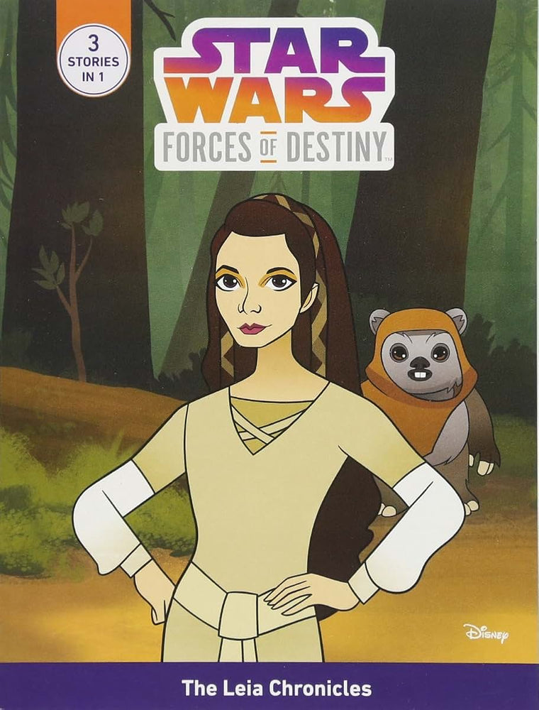 Star Wars Forces of Destiny The Leia Chronicles (Star Wars: Forces of Destiny, 3)