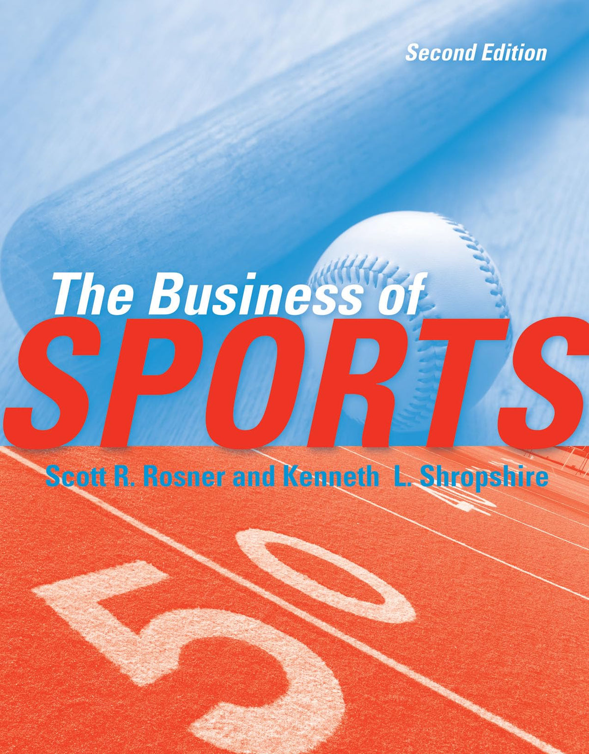 The Business of Sports, 2nd Edition