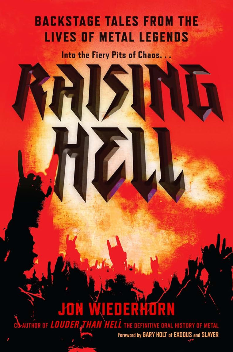 Raising Hell: Backstage Tales from the Lives of Metal Legend