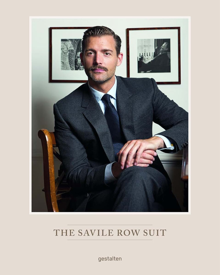 The Savile Row Suit: The Art of Bespoke Tailoring by gestalt