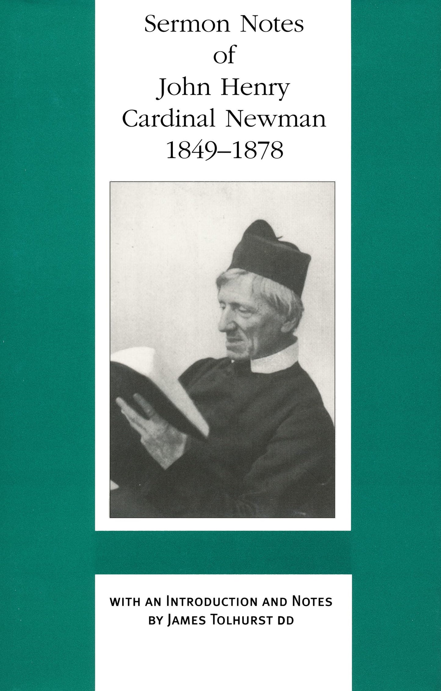 Sermon Notes of John Henry Cardinal Newman, 1849-1878 (Works of Cardinal Newman: Birmingham Oratory Millennium Edition) (Works of Cardinal Newman: Birmingham Oratory Millennium Edition, II)